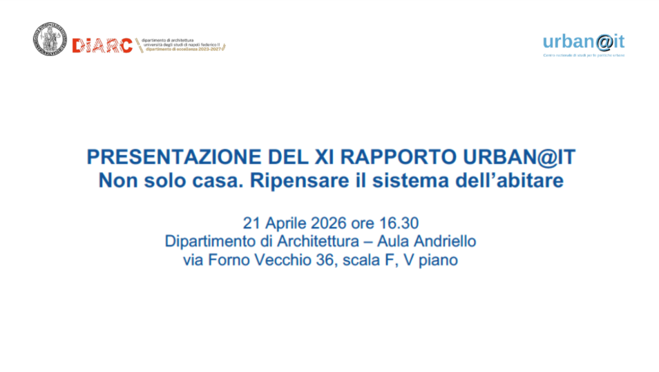 Presentazione del XI Rapporto Urban@it: Non solo casa, ripensare il sistema dell’abitare